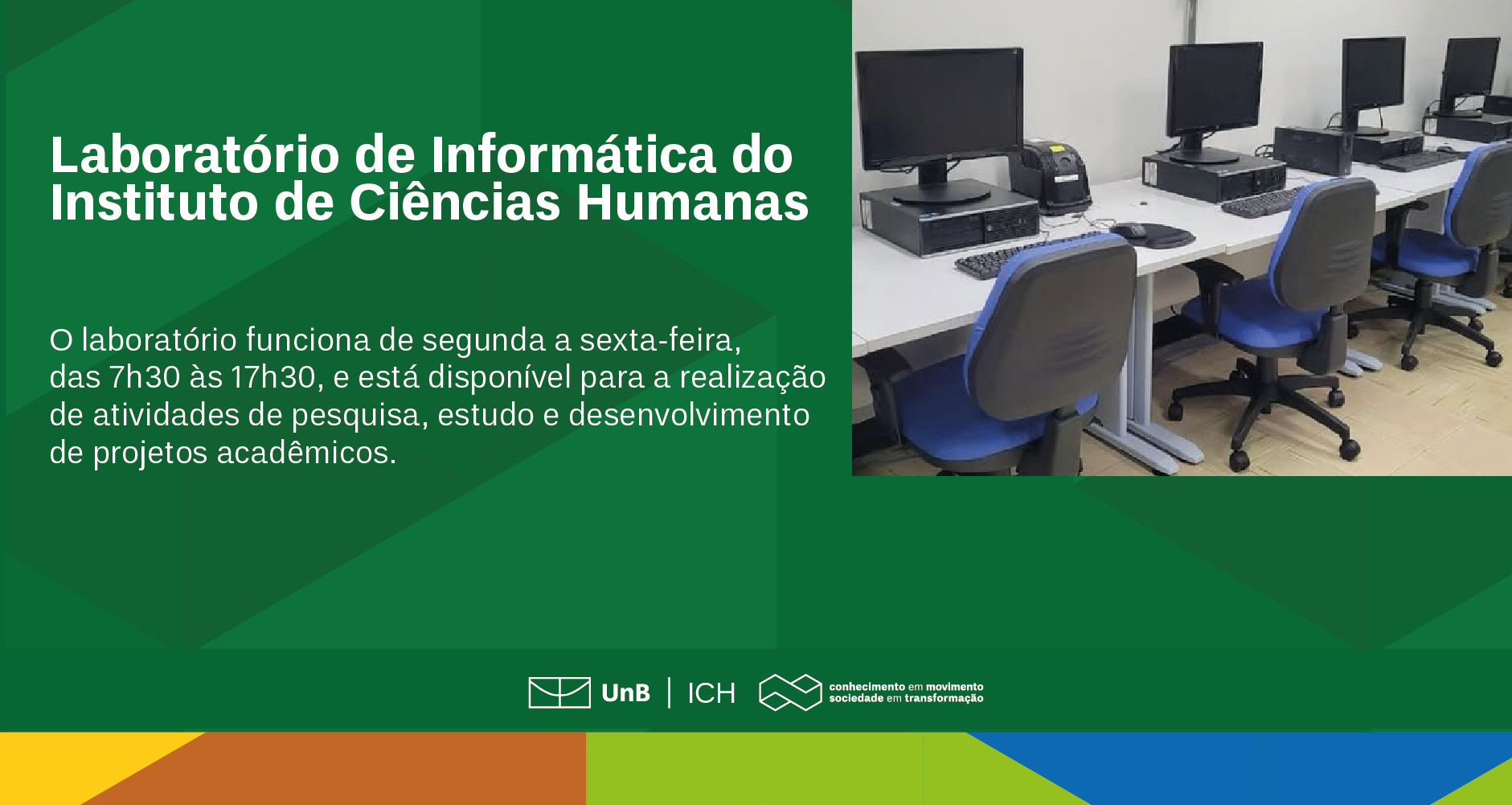 O espaço se localiza no Subsolo do ICC Norte, na Sala 3 do Módulo 26 (CSS-681/32).